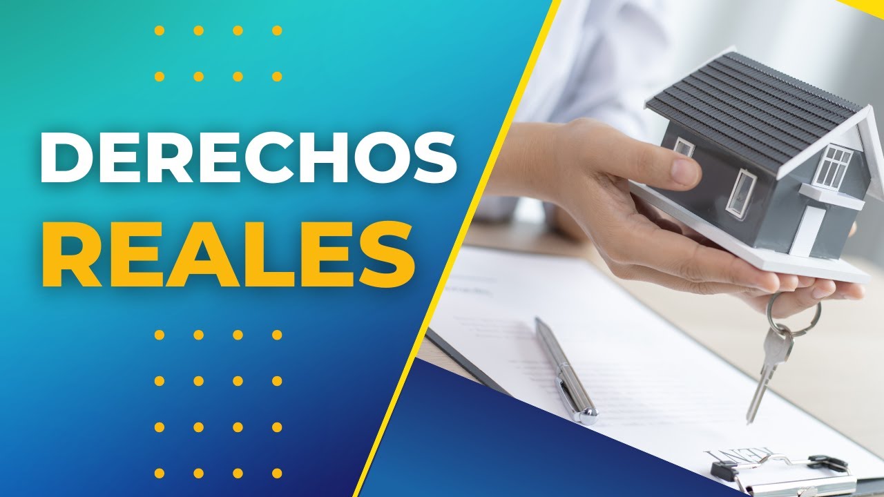 DERECHOS REALES: Introducción y concepto