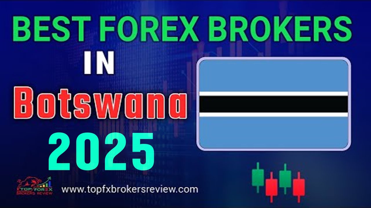 10 Best Forex Broker in Botswana 2025 | Top Forex Brokers List