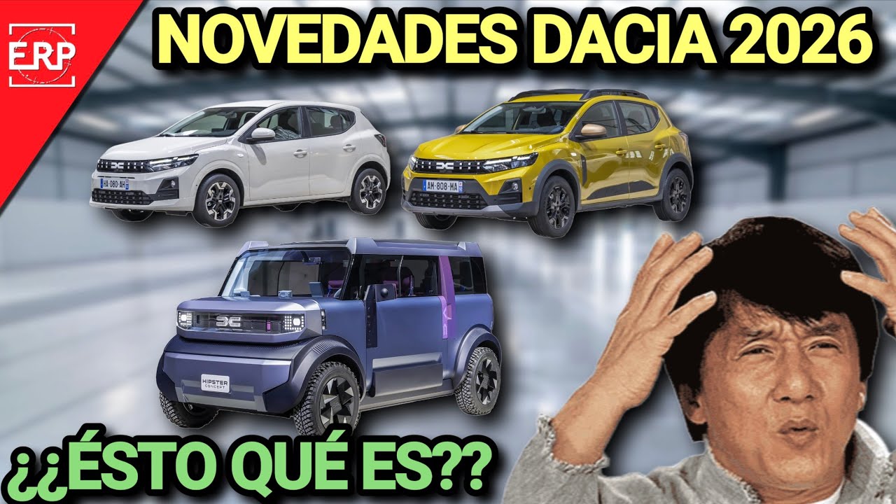 NOVEDADES DACIA 2026  ¿ GENIALIDAD O FRACASO A LA VISTA?  / SANDERO,, JOGGER, SPRING Y HIPSTER