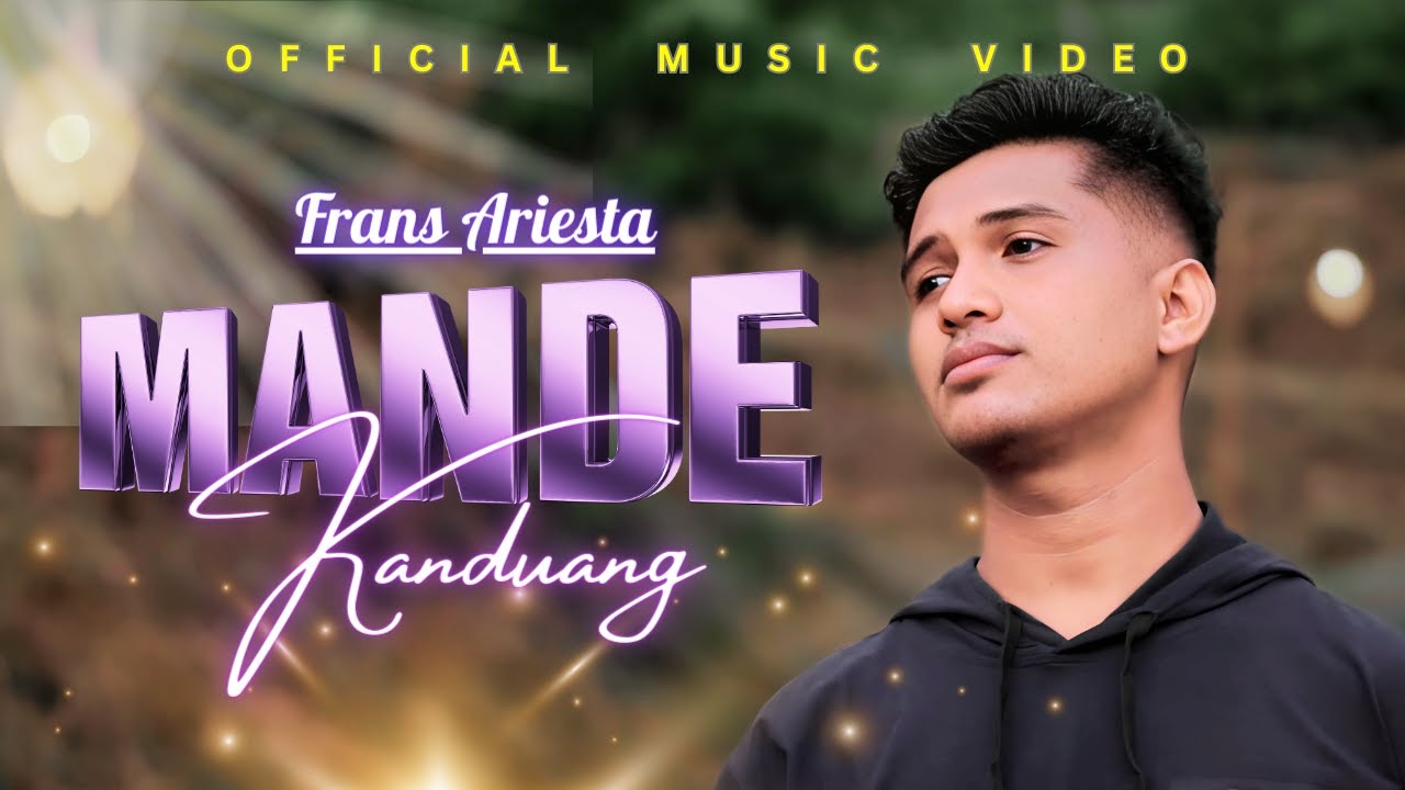 Frans Ariesta - Mande Kanduang (Official Music Video)