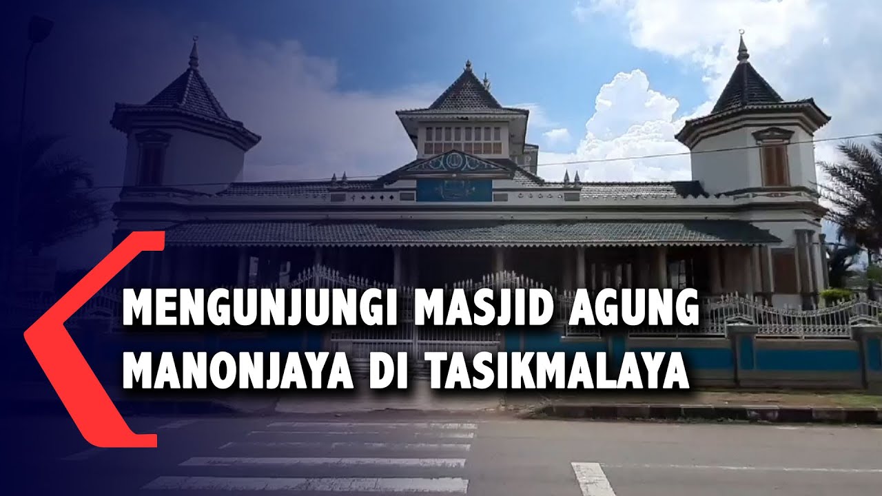 Mengunjungi Masjid Agung Manonjaya, Tertua di Tasikmalaya