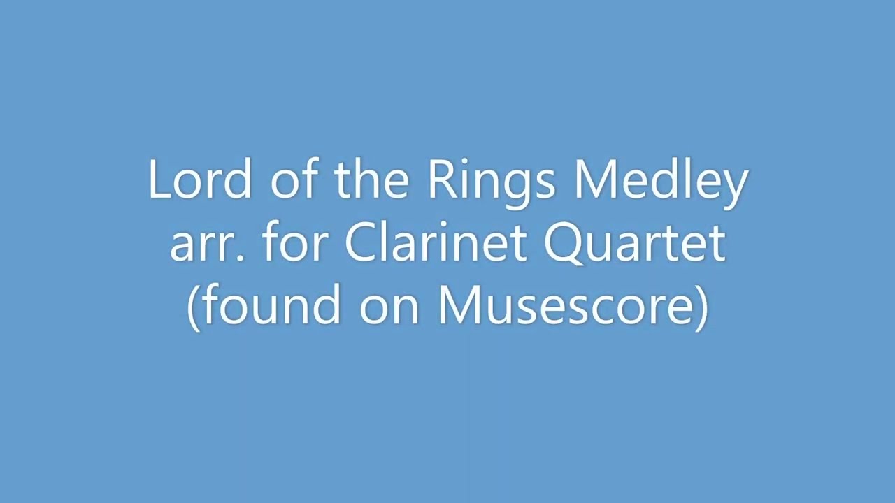 Lord of the Rings - Clarinet Quartet