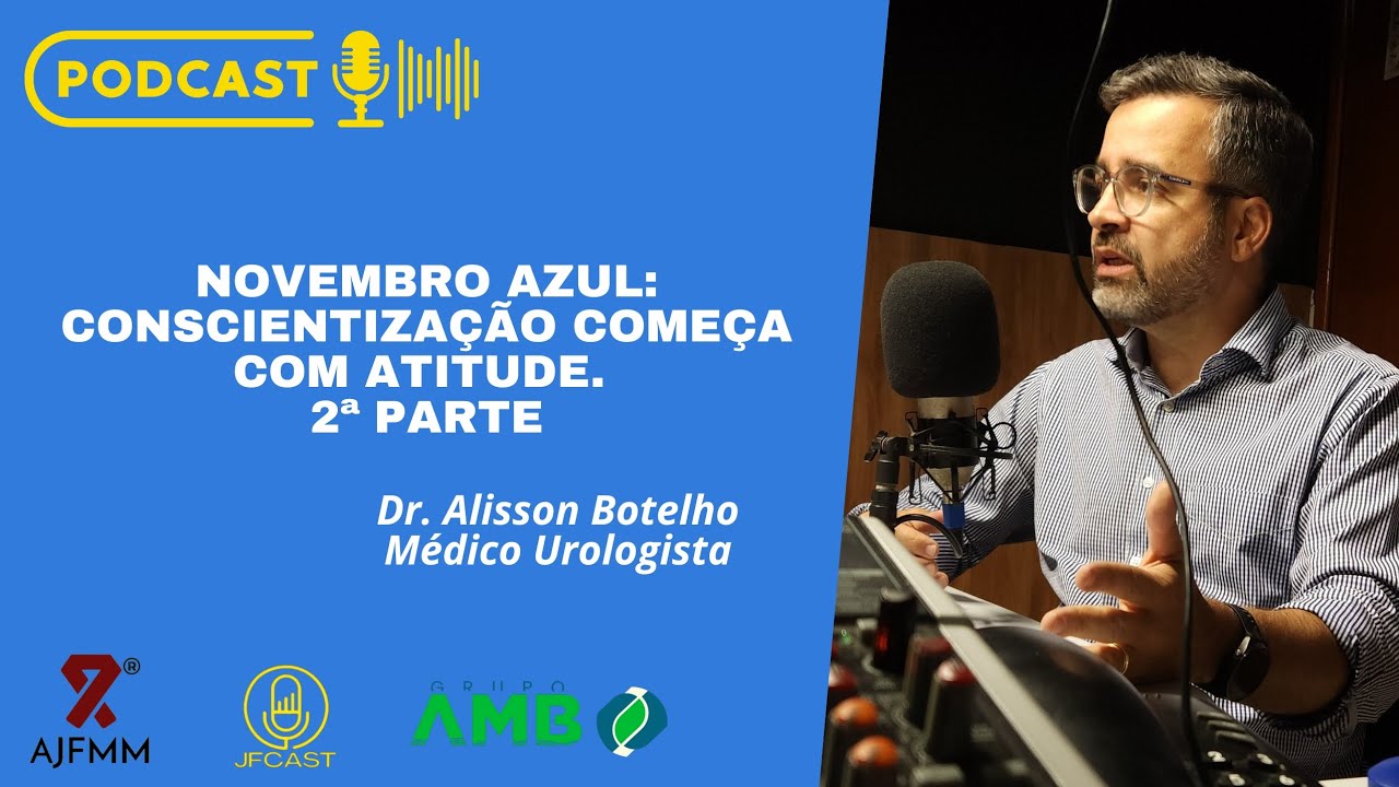Novembro Azul:  2ª Parte Conscientização começa com atitude - segunda parte