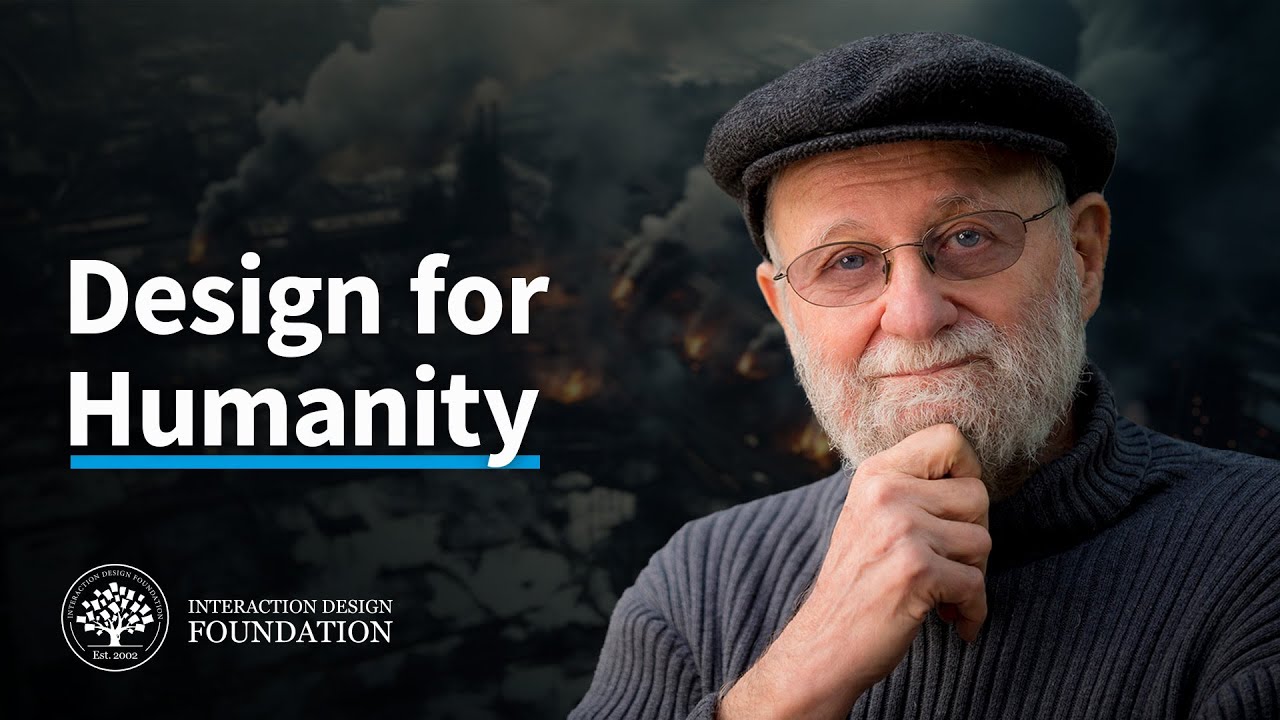 Don Norman: Human-Centered Design or Humanity-Centered Design?