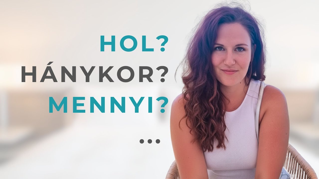 Fontos kérdőszók - Nyelvtanmentesen