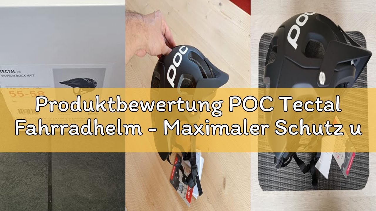 Produktbewertung POC Tectal Fahrradhelm - Maximaler Schutz und exzellente Belüftung für anspruchsvol
