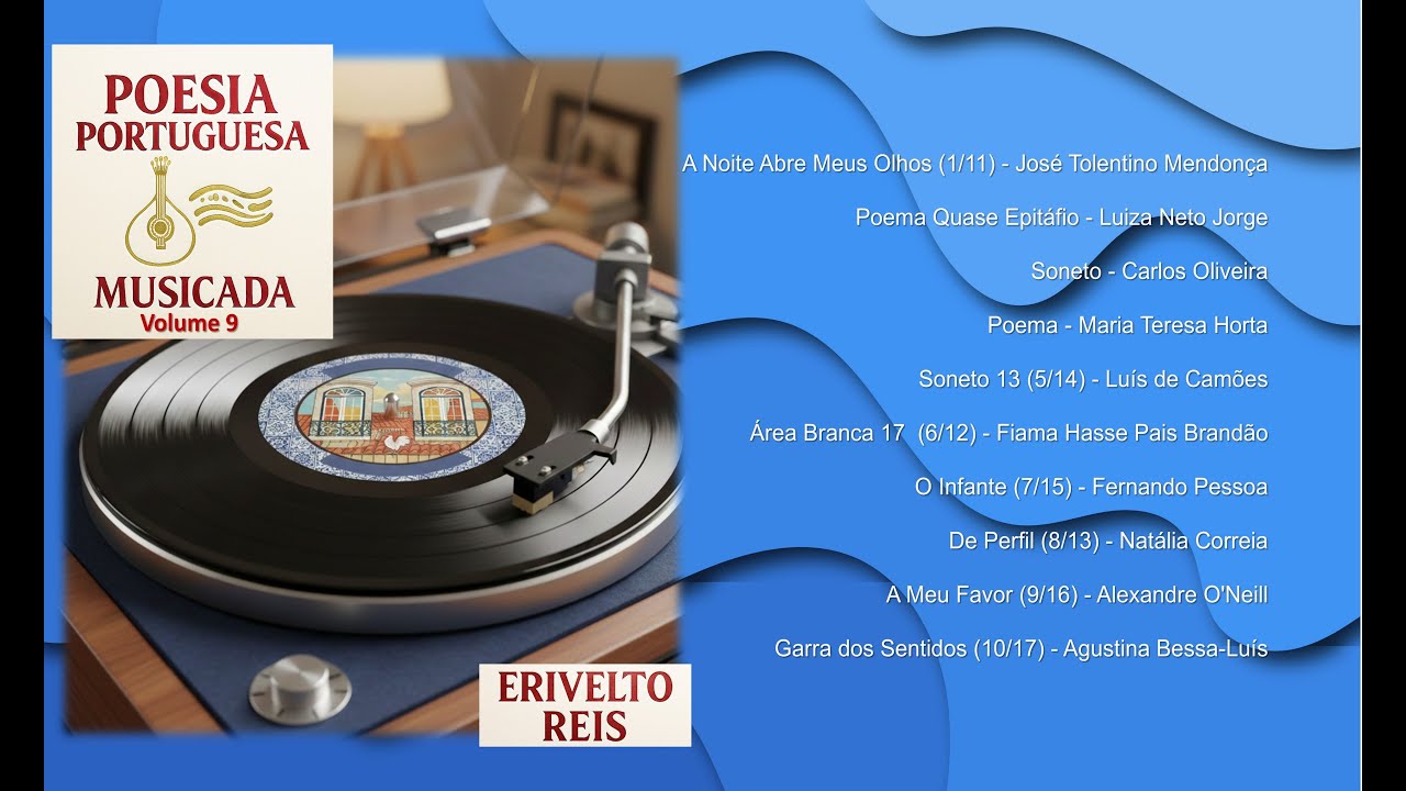 Poesia Portuguesa MusIcAda - Álbum Completo - Volume 9 - Produzido por Erivelto Reis