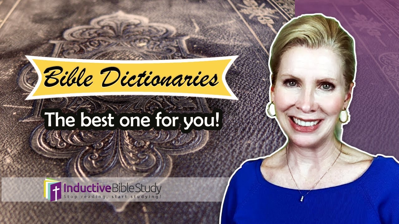 The Best Bible Dictionary for You