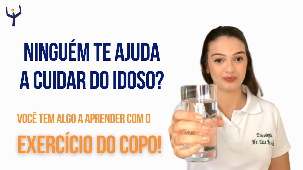 Você cuida sozinho de um idoso? ASSISTA ESSE VÍDEO! | Exercício do copo.