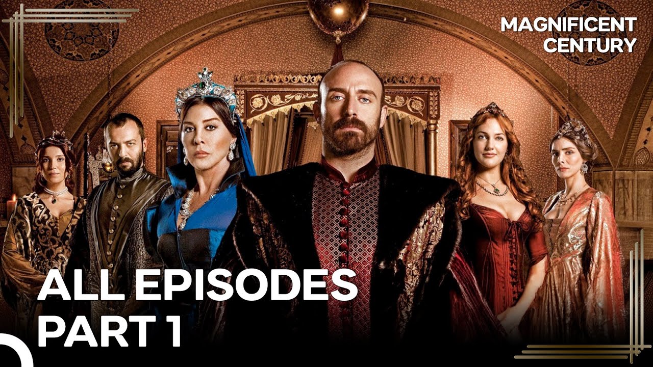 Magnificent Century All Episodes | Part 1