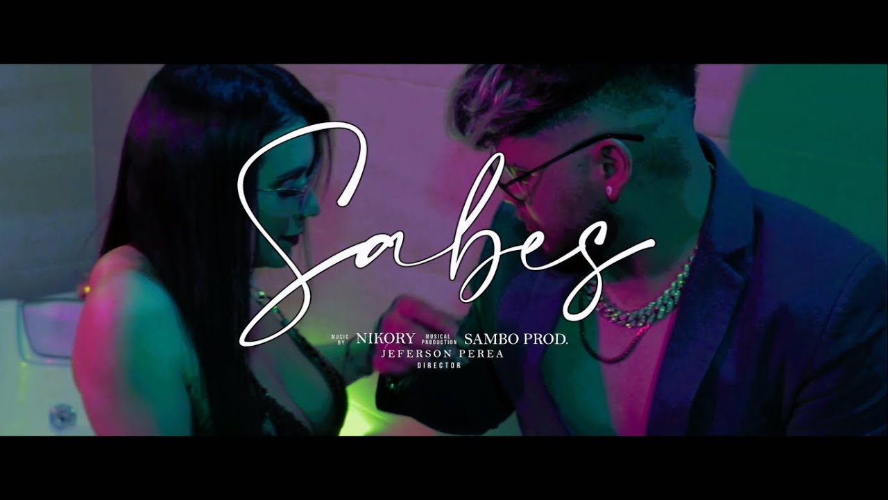 Nikory - Sabes ❌ (Sambo Prod.)