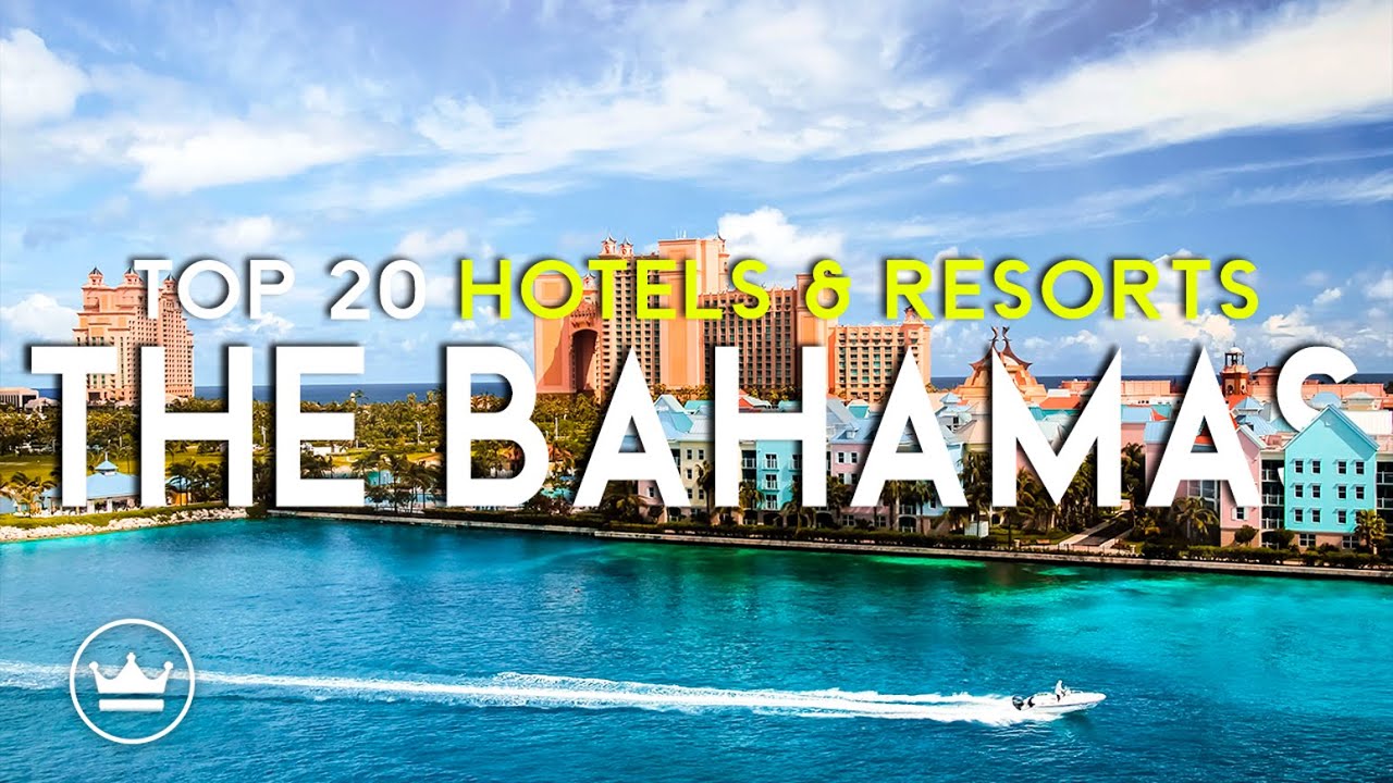 The Top 20 BEST Hotels & Resorts in the Bahamas (2026)