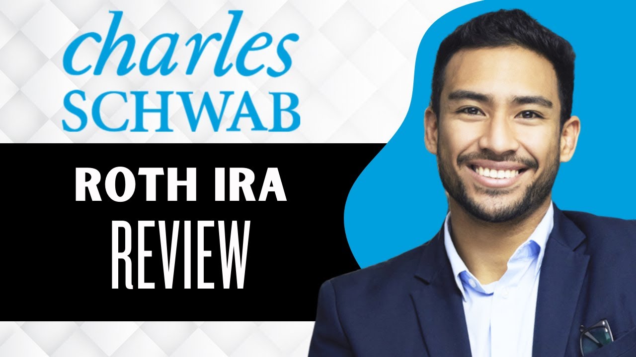 Charles Schwab Roth IRA Review (Full Guide)
