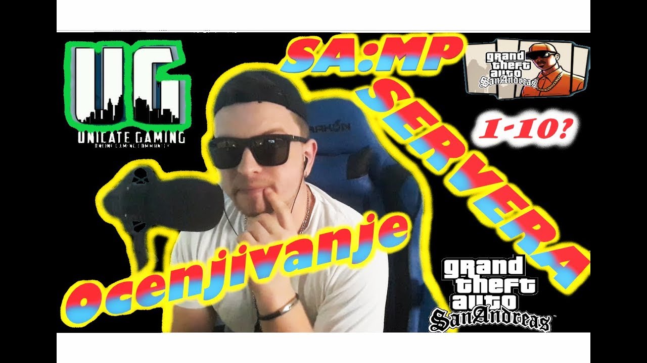 OCENJIVANJE SA:MP SERVERA | Unicate Gaming Comunity