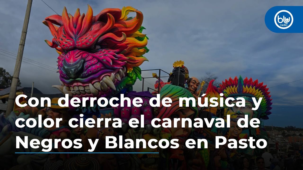 Con derroche de música, creatividad  y color cierra el carnaval de Negros y Blancos en Pasto