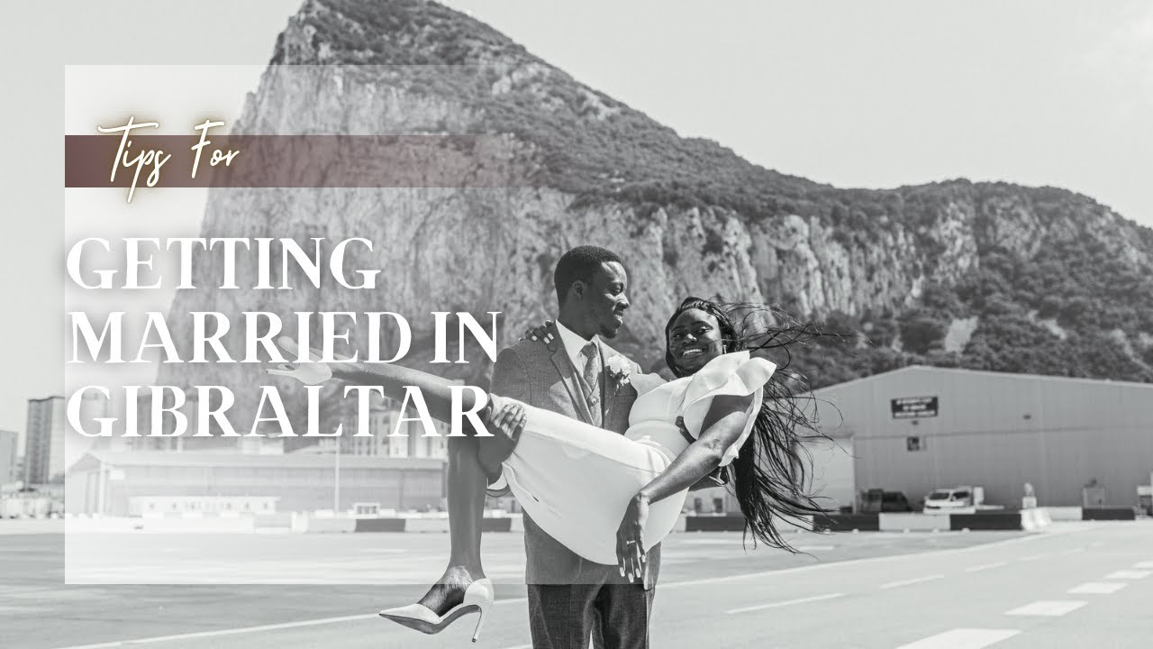 Tips For Getting Married In Gibraltar