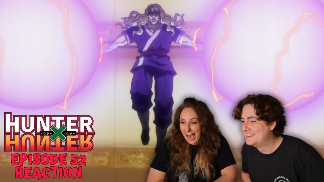 Hunter x Hunter Episode 52 Reaction