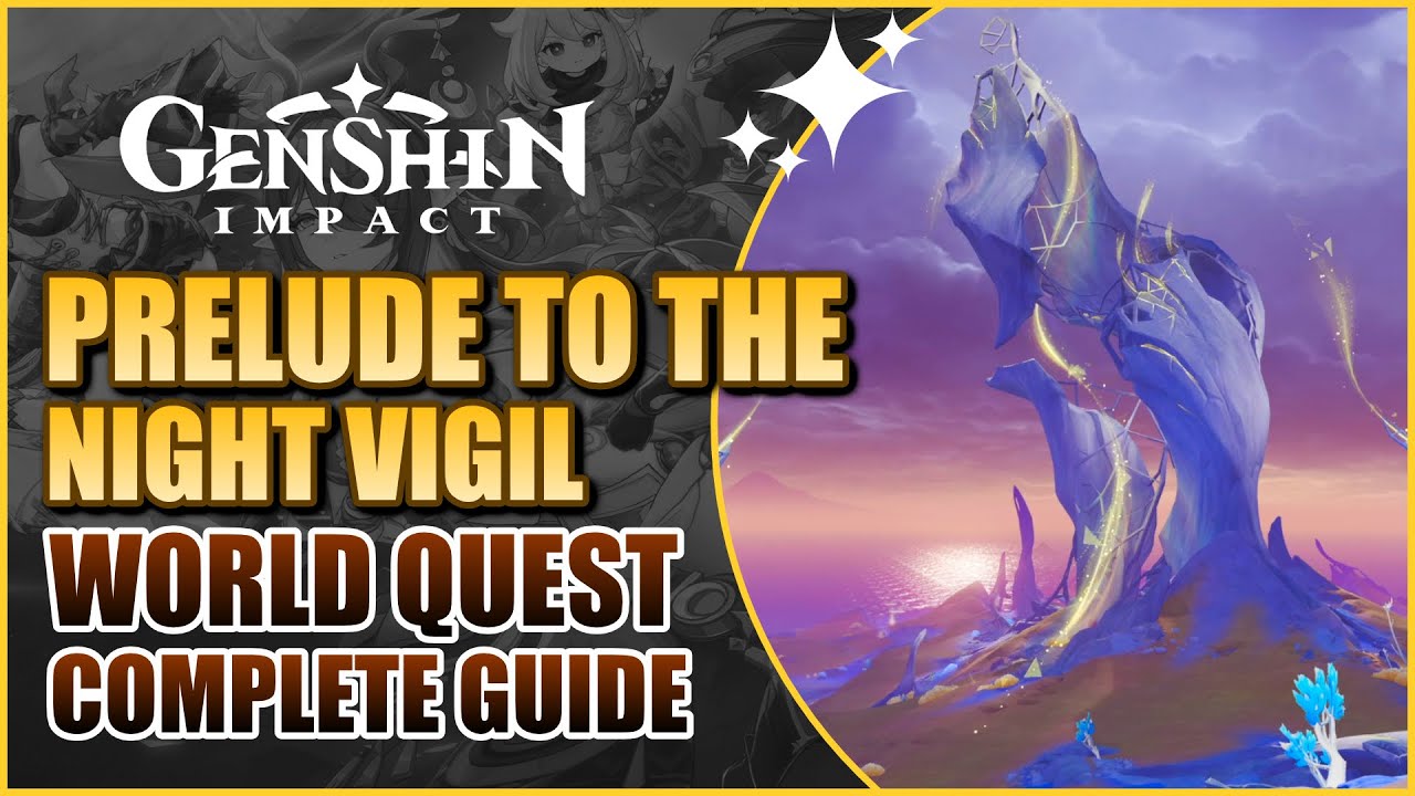 Prelude to the Night Vigil Quest Chain Guide | Genshin Impact
