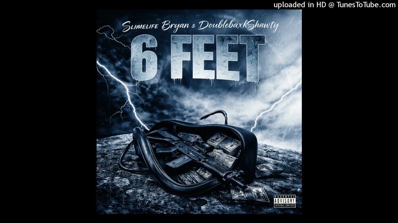 Slimelife Bryan & Doublebaxk Shawty “6 Feet” (Official Audio)