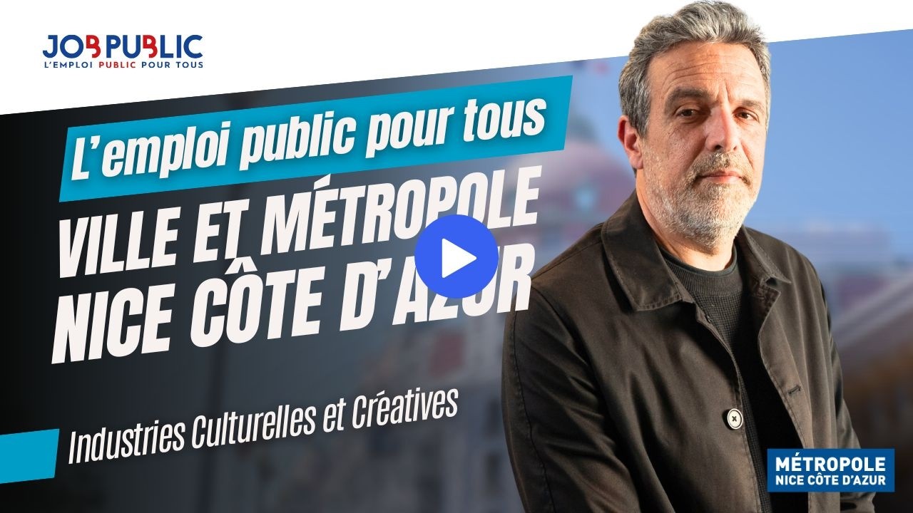 Emploi public à la Ville et Métropole de Nice : Arnaud nous présente les filières stratégiques