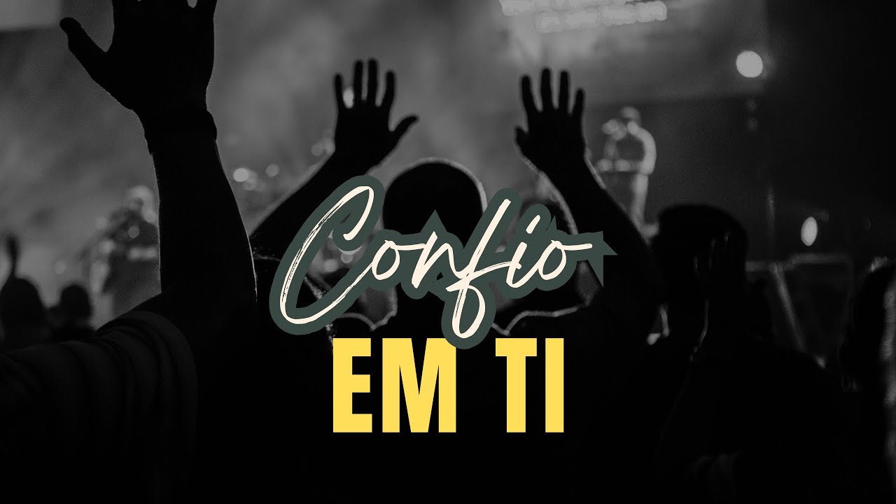CONFIO EM TI - Uma música para oração, entrega e confiança em Deus.