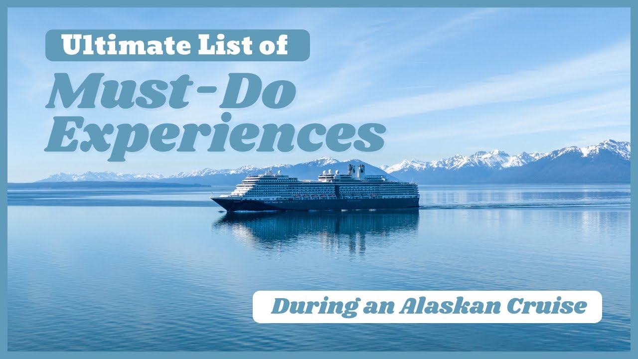 Must-Do Alaska Shore Excursions for 2025 Cruises