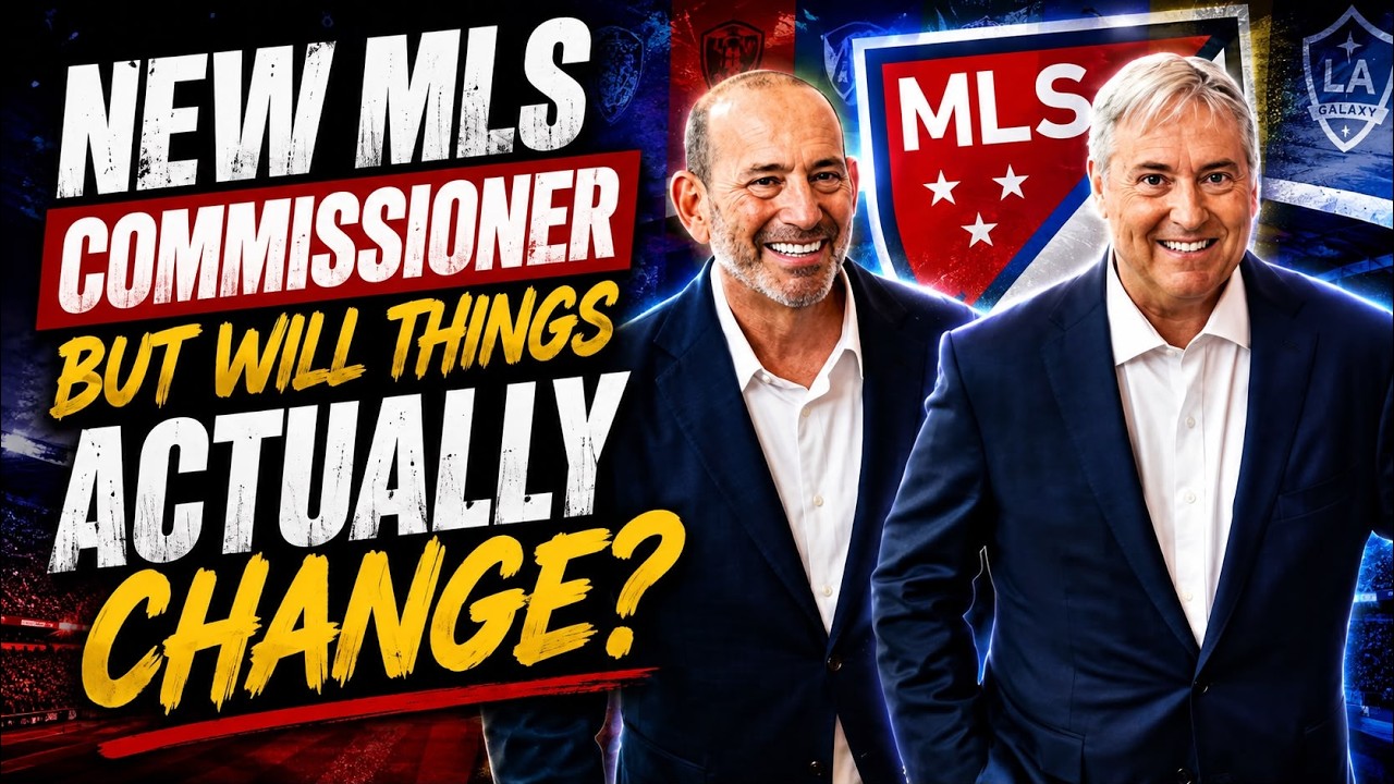 НОВЫЙ КОМИССИОНЕР MLS... НО ИЗМЕНИТСЯ ЛИ ХОТЬ ЧТО-ТО?