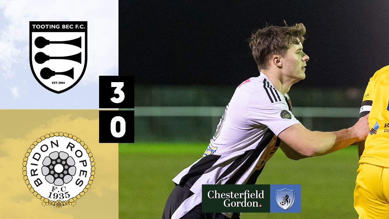 Match Highlights: Tooting Bec v Bridon Ropes - SCEFL Division One Cup Quarter Final