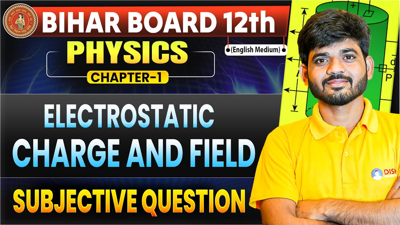 Electric Charges And Fields Class 12 Subjective questions | Bihar Board 12th Physics Subjective |