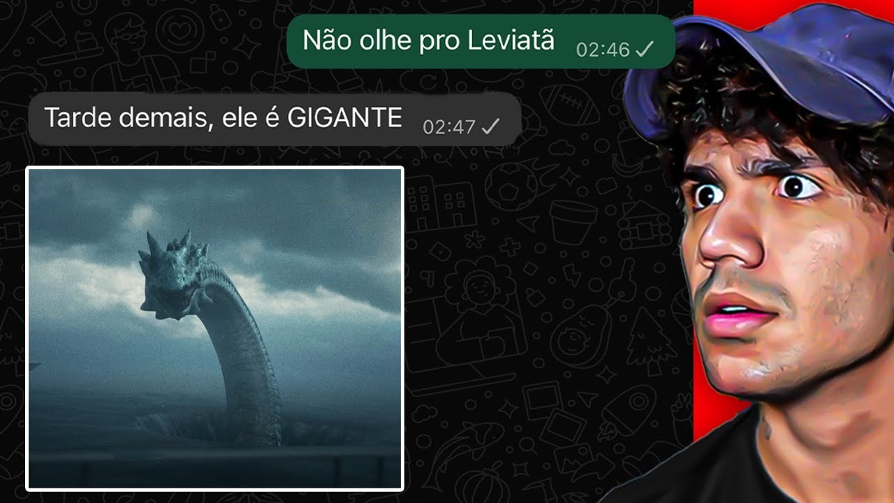 ELE ENCONTROU O LEVIATÃ! - as conversas mais assustadoras do whatsapp...😨