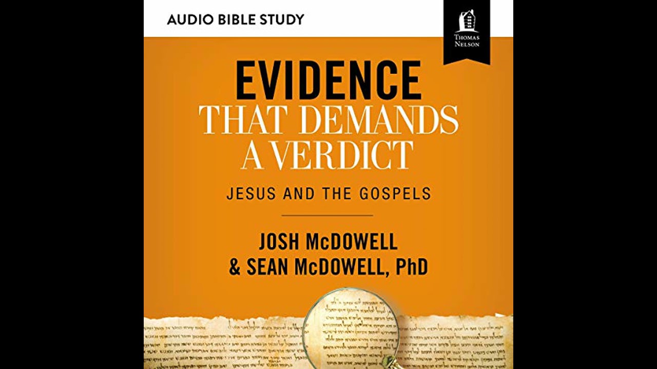 Evidence That Demands a Verdict: Audio Bible Studies: Jesus and the Gospels by Josh Mcdowell