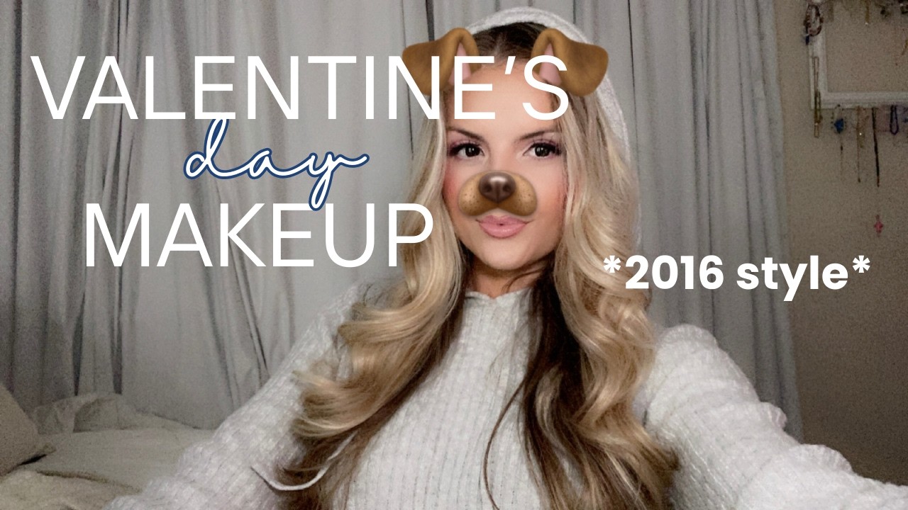 pretending it's 2016 & doing valentine's day makeup