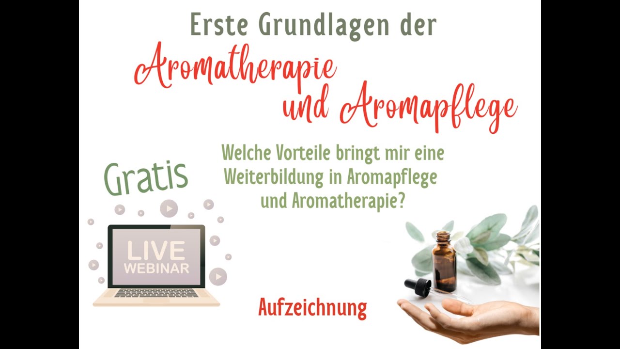Die Welt der Aromapflege und Aromatherapie - Welche Vorteile bringt dir eine Weiterbildung