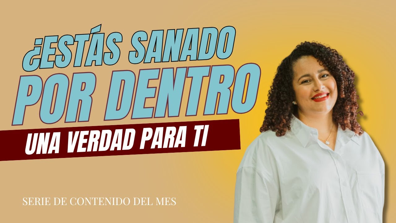 Devocional: ¿Estás Sanado por Dentro? Esta Verdad te Liberará | Geisha De Jesus