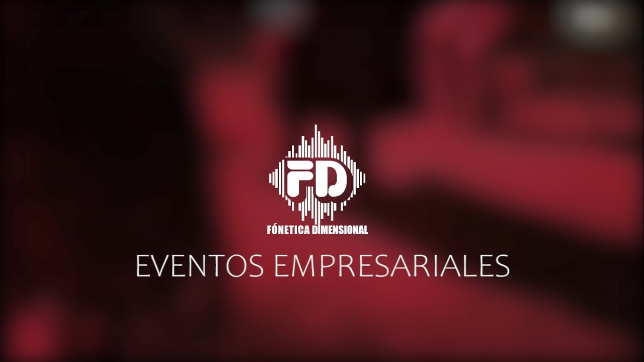 REEL DE EVENTOS EMPRESARIALES - FON&Eacute;TICA DIMENSIONAL 2020