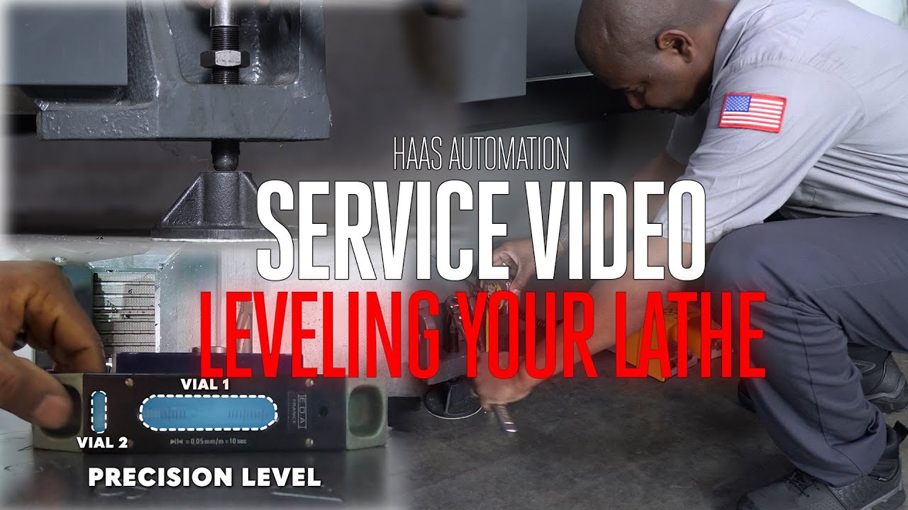 Leveling Your Lathe - Haas Service - Haas Automation, Inc.