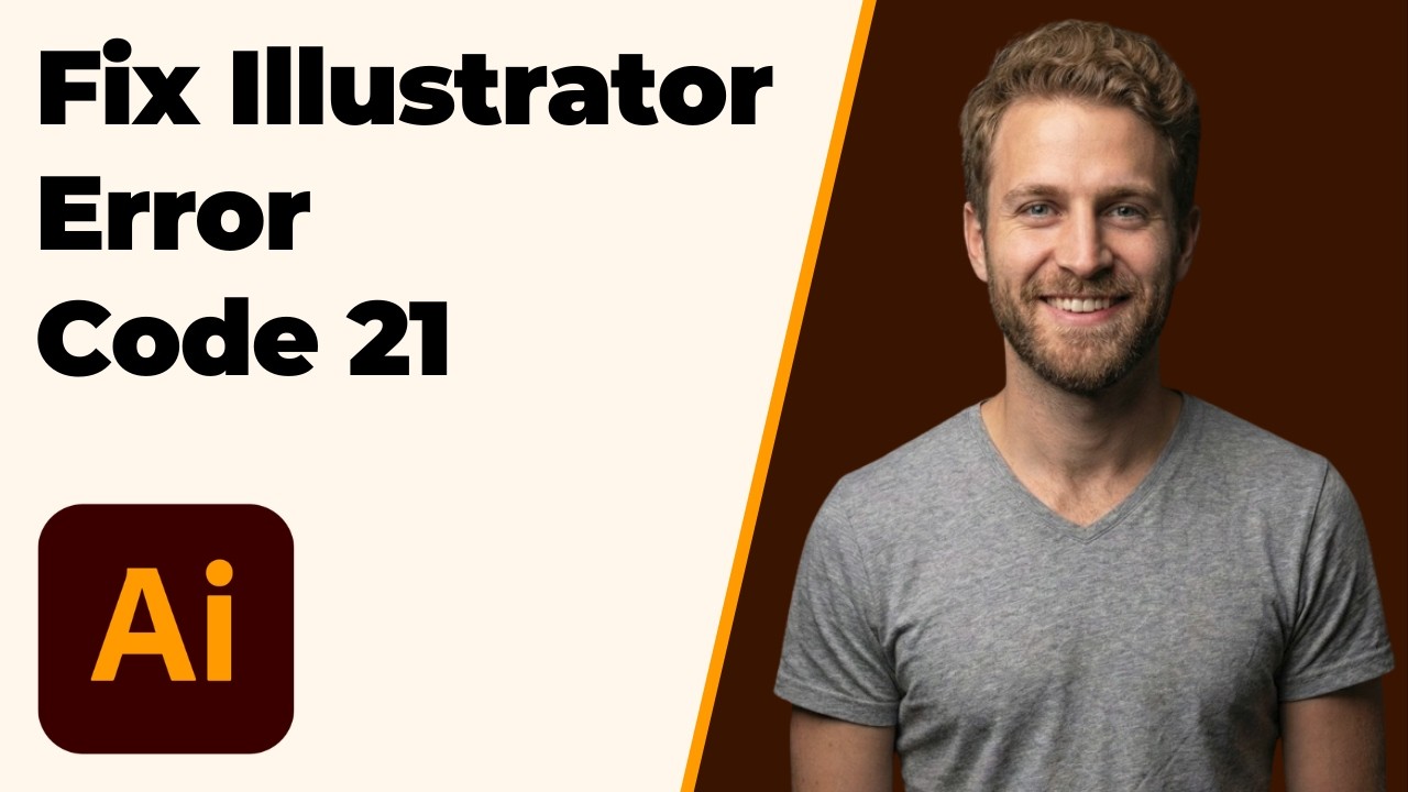 How To Fix Illustrator Error Code 21 (2026 Easy Guide)