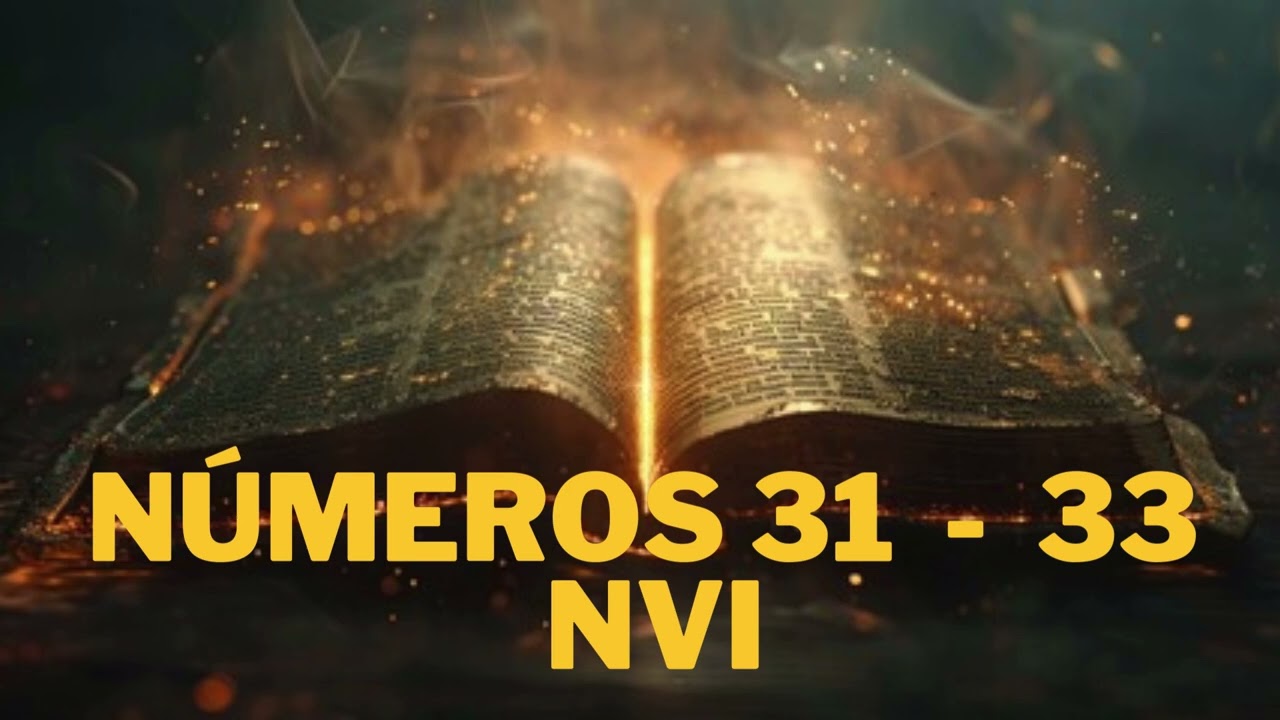Números 31 -   33