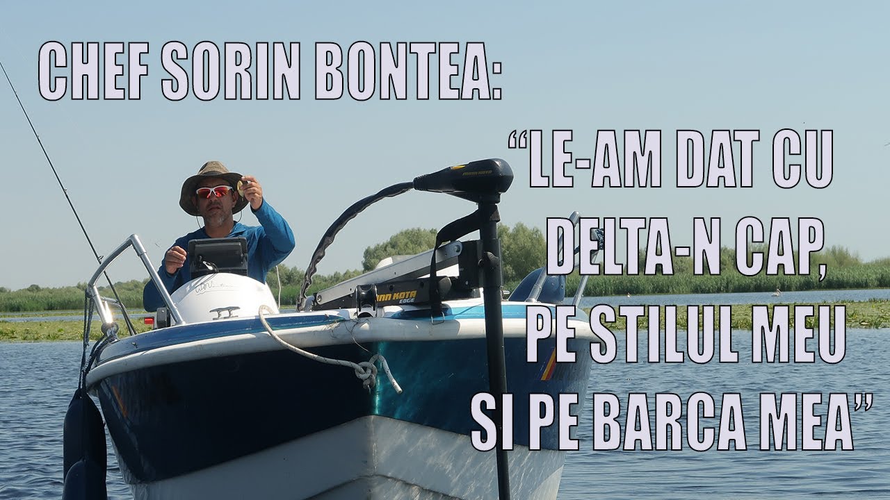 Chef Sorin Bontea la pescuit de stiuca in Delta Dunarii!