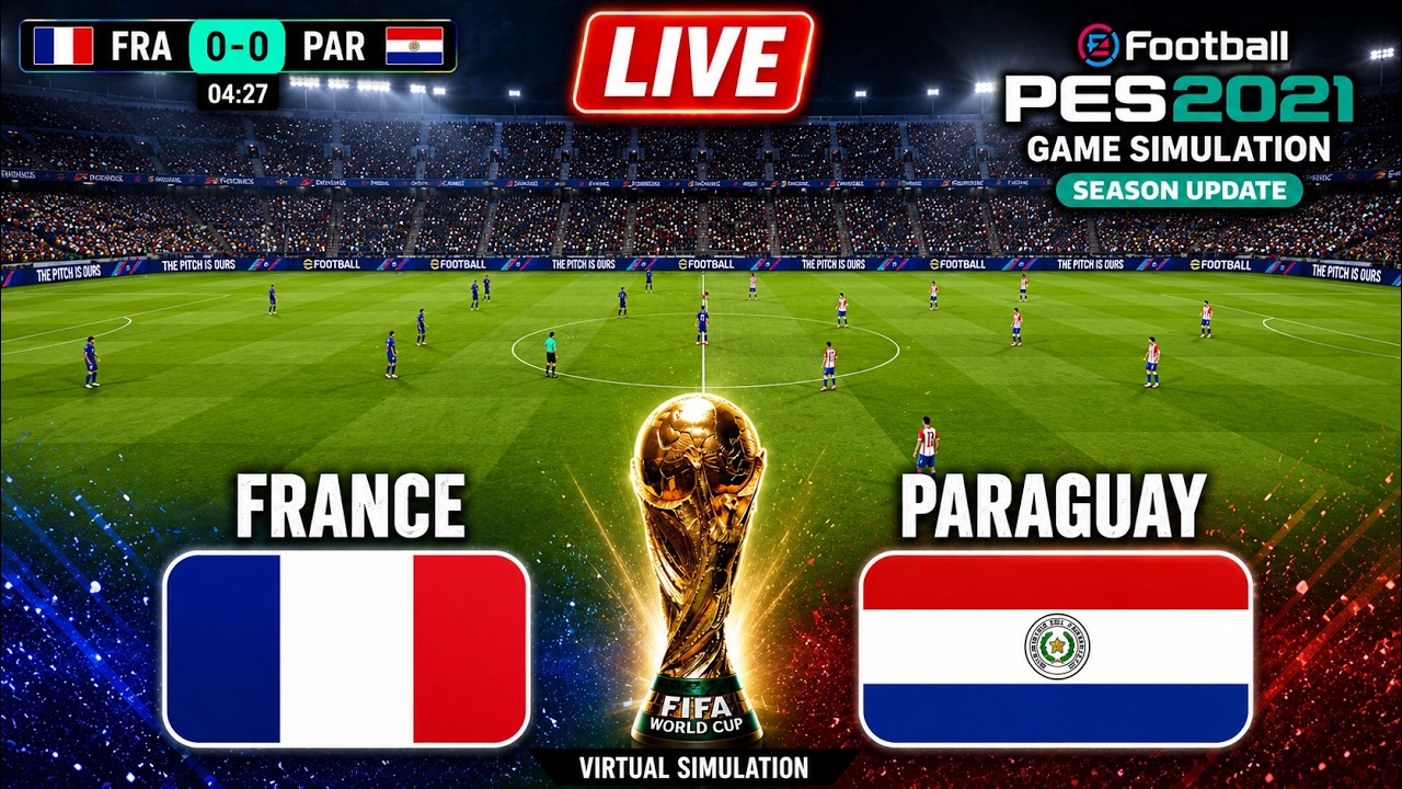🔴France vs Paraguay | FIFA World Cup 2026 | FRA vs PAR | PES 21 Football Gameplay Simulation