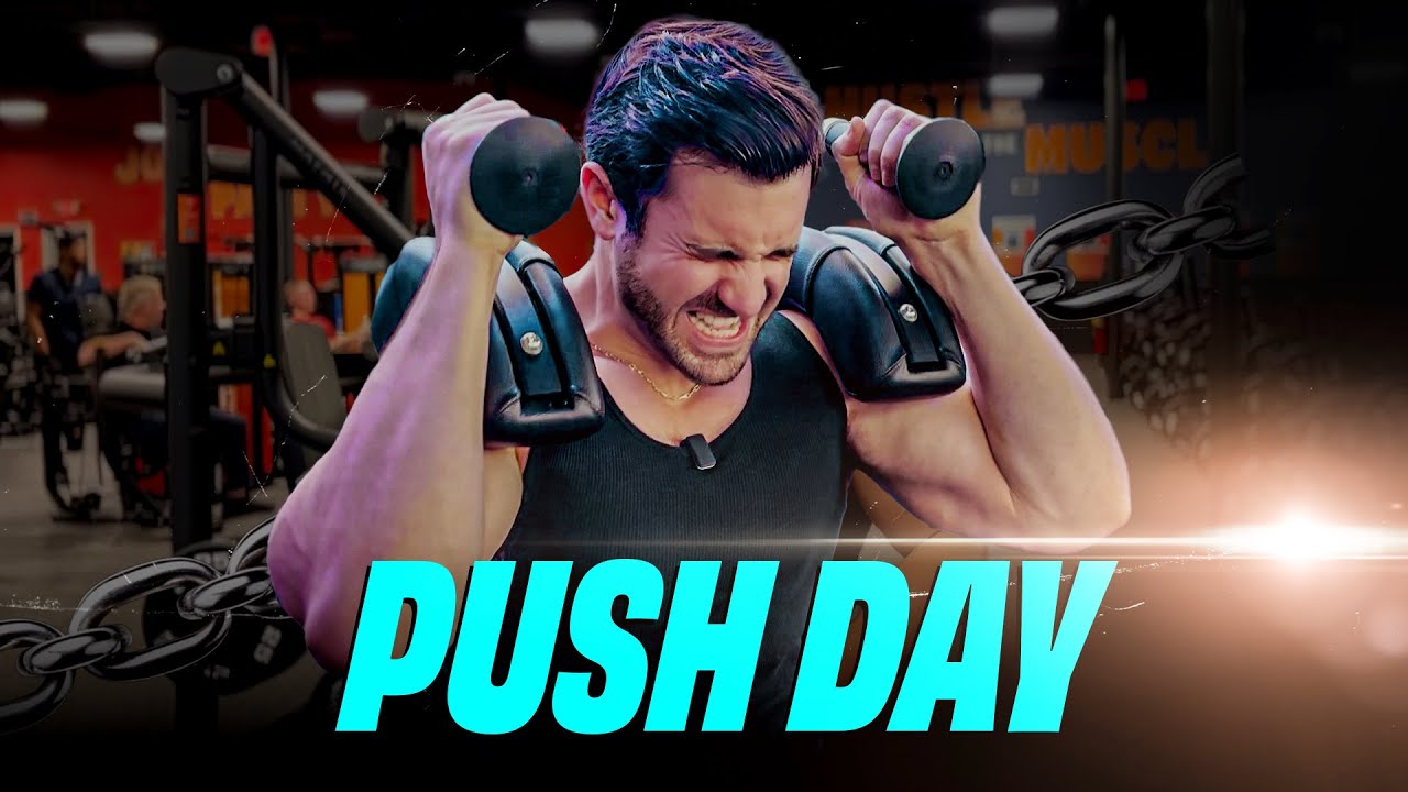 Push Day