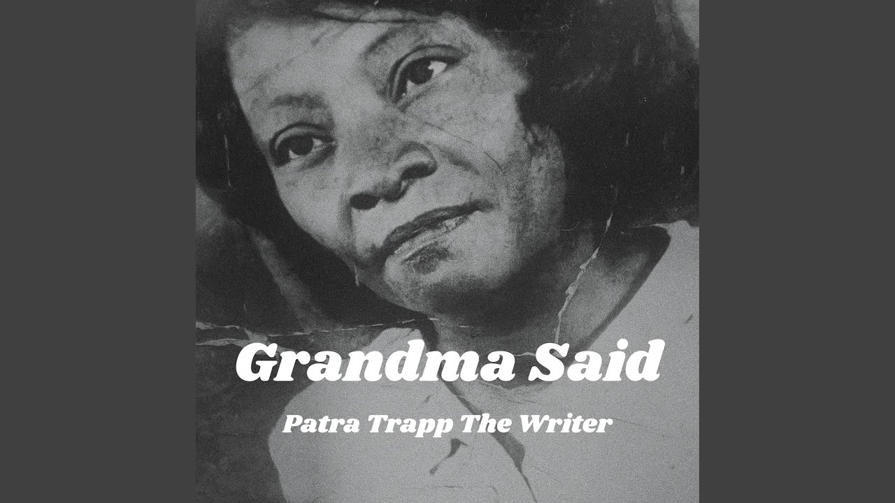 Grandma Said