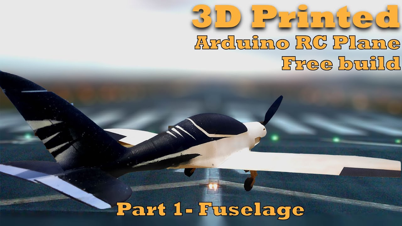 DIY RC Plane with arduino ( 3D Printed ) | Part 1- Fuselage