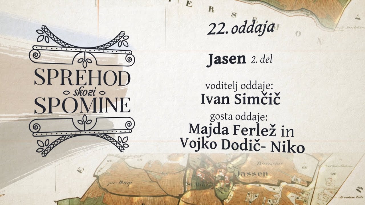 Sprehod skozi spomine - Jasen 2. del