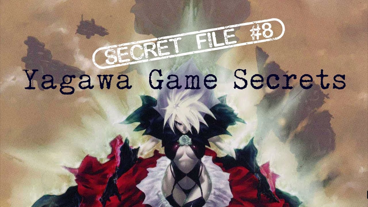 Secret File #8: Yagawa Game Secrets