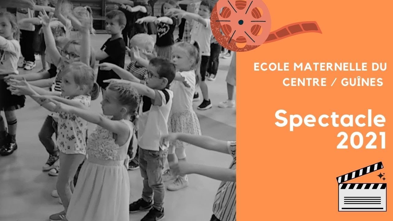 Spectacle de l'Ecole Maternelle du Centre / Guînes (2021)