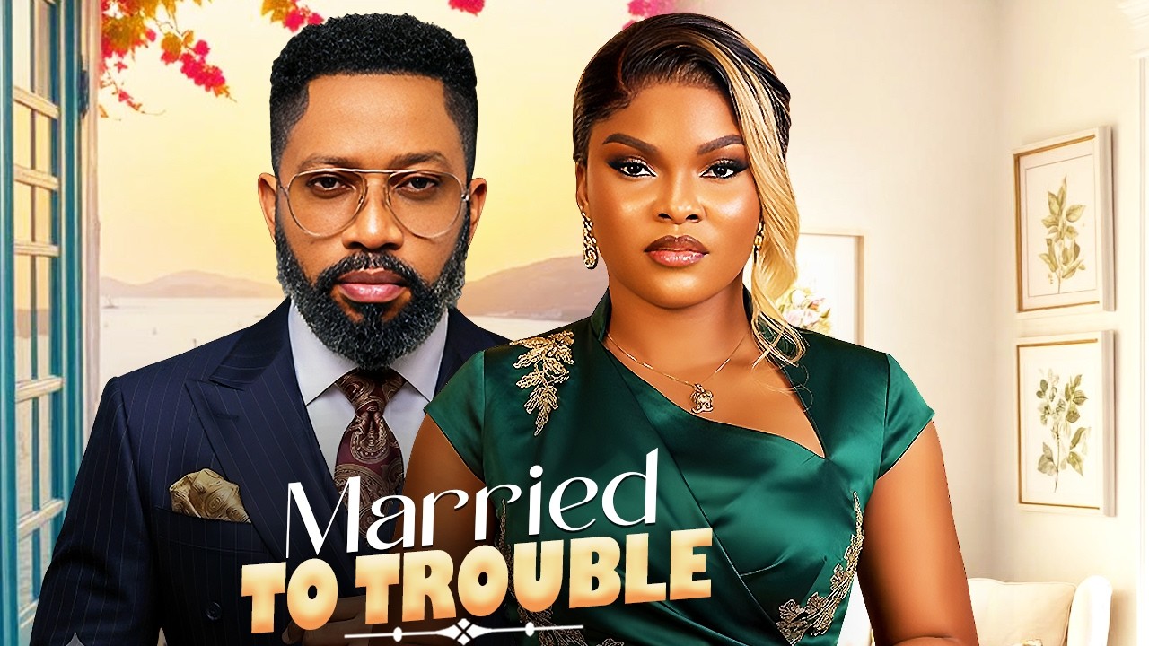MARRIED TO TROUBLE (FREDRICK LEONARD, SARIAN MARTIN) Latest Nigerian Movies 2026