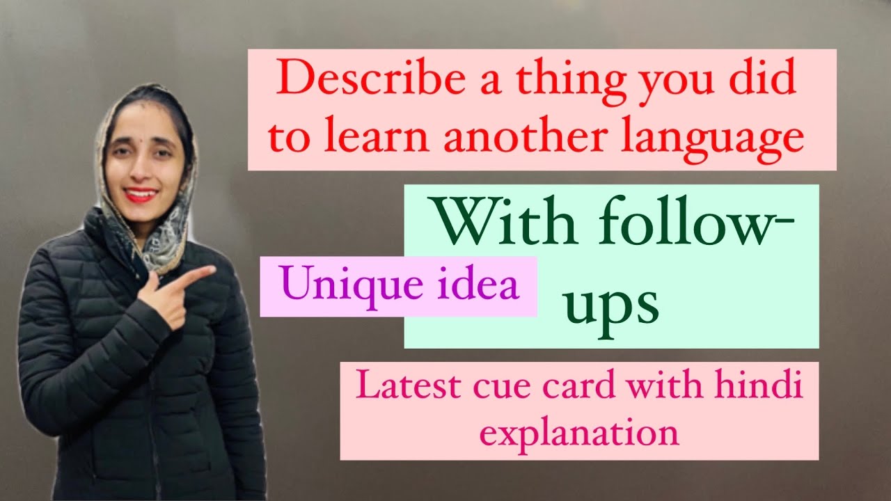 describe a thing you did to learn another language with Follow ups /latest cue card 2022 #sumanIELTS