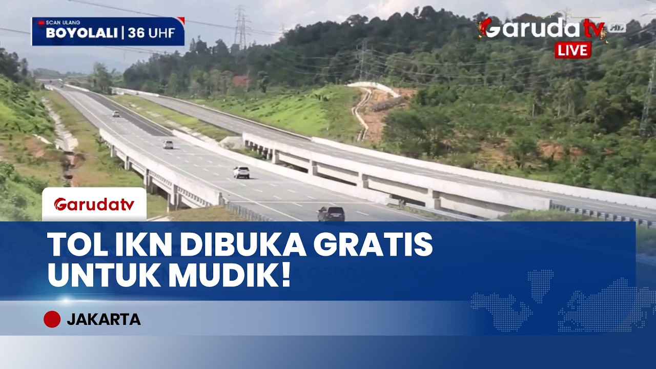 Mudik ke IKN Makin Cepat! Tol IKN Dibuka Gratis, Cek Jadwalnya!