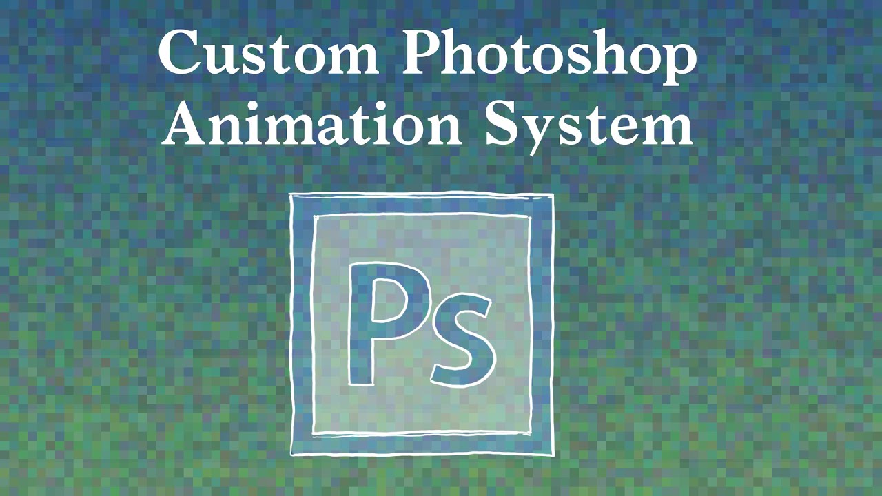 Custom Photoshop Animation System